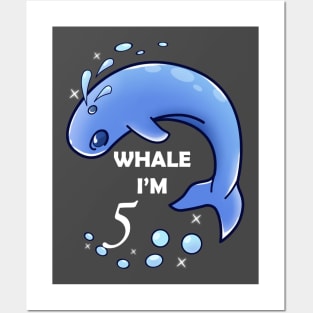 Whale I'm 5 years old Birthday Posters and Art